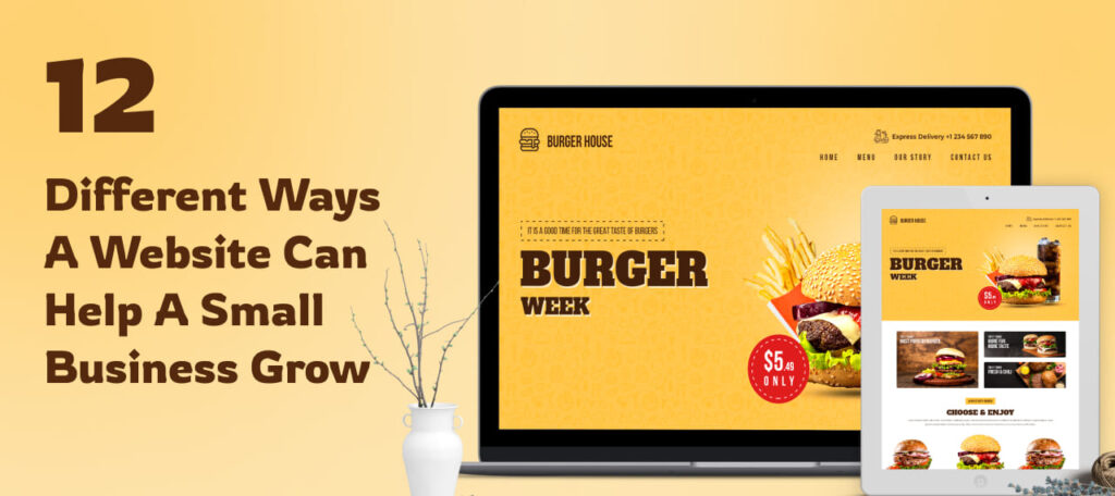 12 Different Ways A Website Can Help A Small Business Grow and Prosper