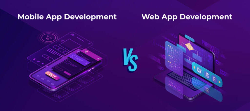 Web app vs mobile app: comparing strengths, weaknesses, value propositions and use cases