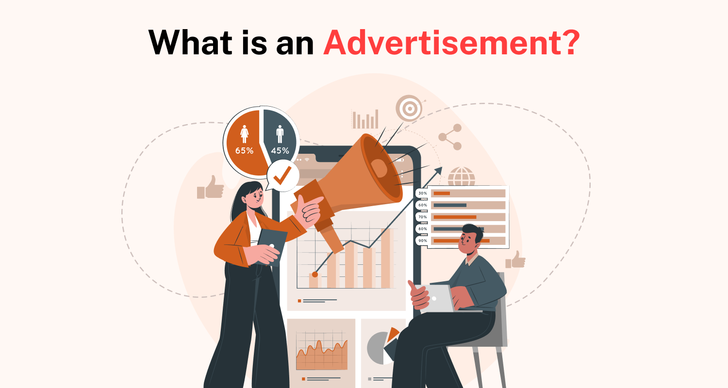 Explain Advertisement What Is an Advertisement in 2025? Types, Trends & Real Examples That Work