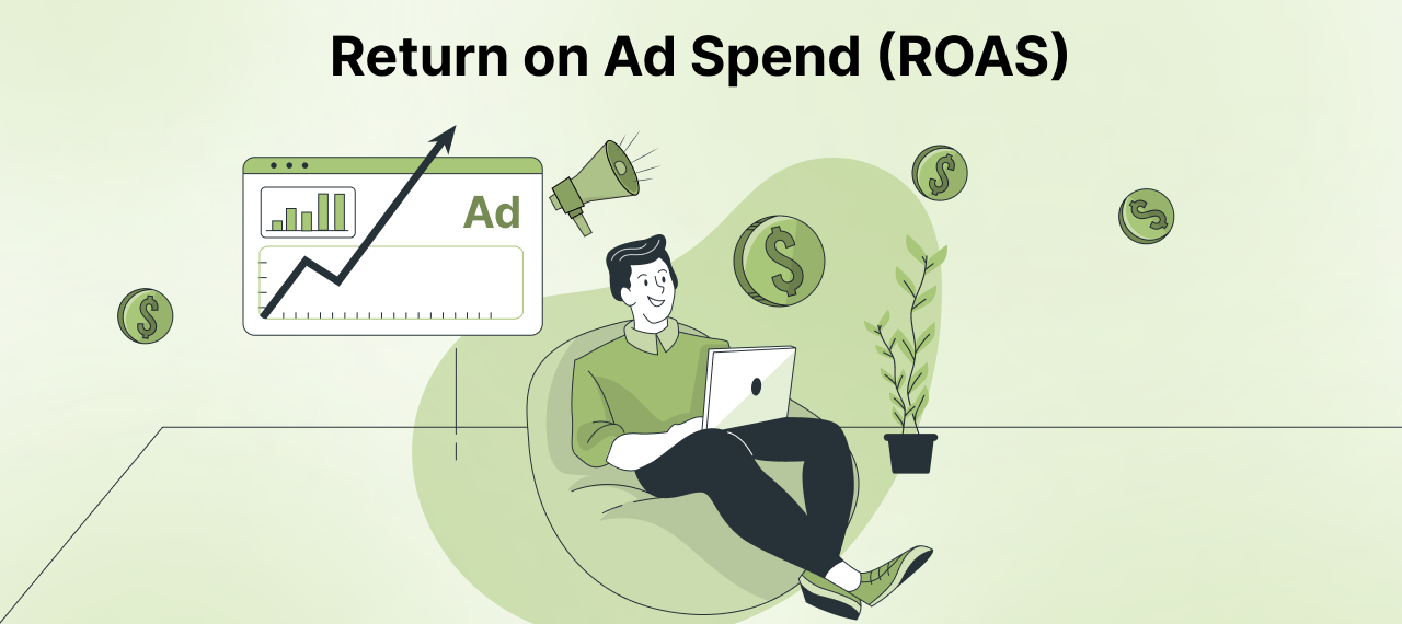 Return on Ad Spend (ROAS)