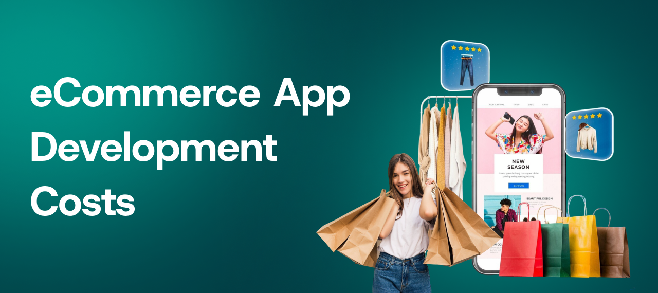 Guide to eCommerce App Development Costs
