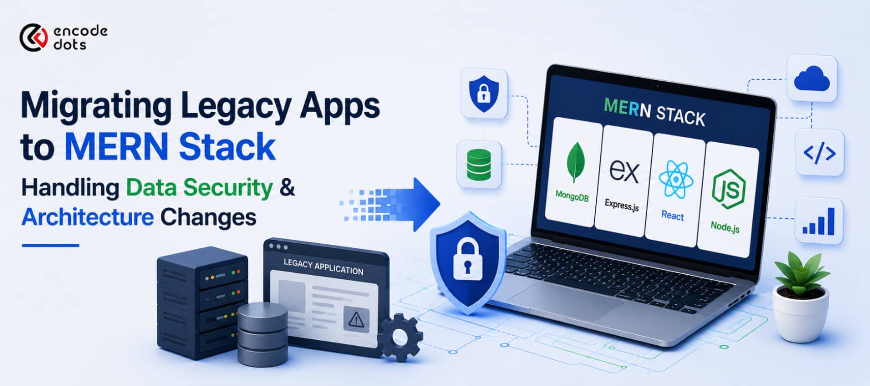 Migrating Legacy Apps to MERN Stack