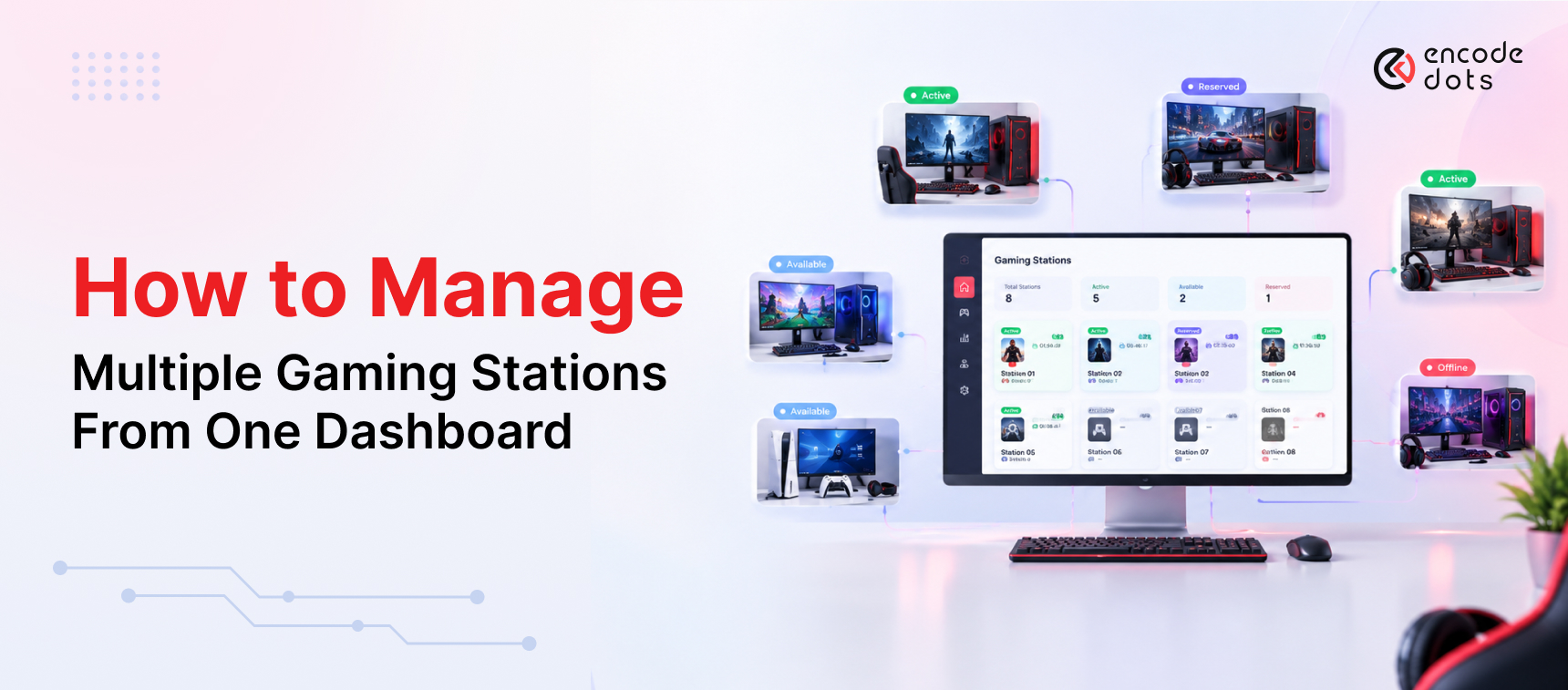 Manage Multiple Gaming Stations