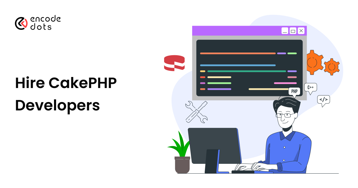 Hire Expert CakePHP Developers | CakePHP Web Development Company